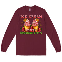 Burgundy ice cream makes everything better Long Sleeve Tee - AdoDesignShop