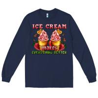 Navy ice cream makes everything better Long Sleeve Tee - AdoDesignShop