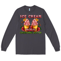Smoke ice cream makes everything better Long Sleeve Tee - AdoDesignShop