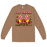 Toasted Coconut ice cream makes everything better Long Sleeve Tee - AdoDesignShop