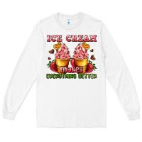 White ice cream makes everything better Long Sleeve Tee - AdoDesignShop