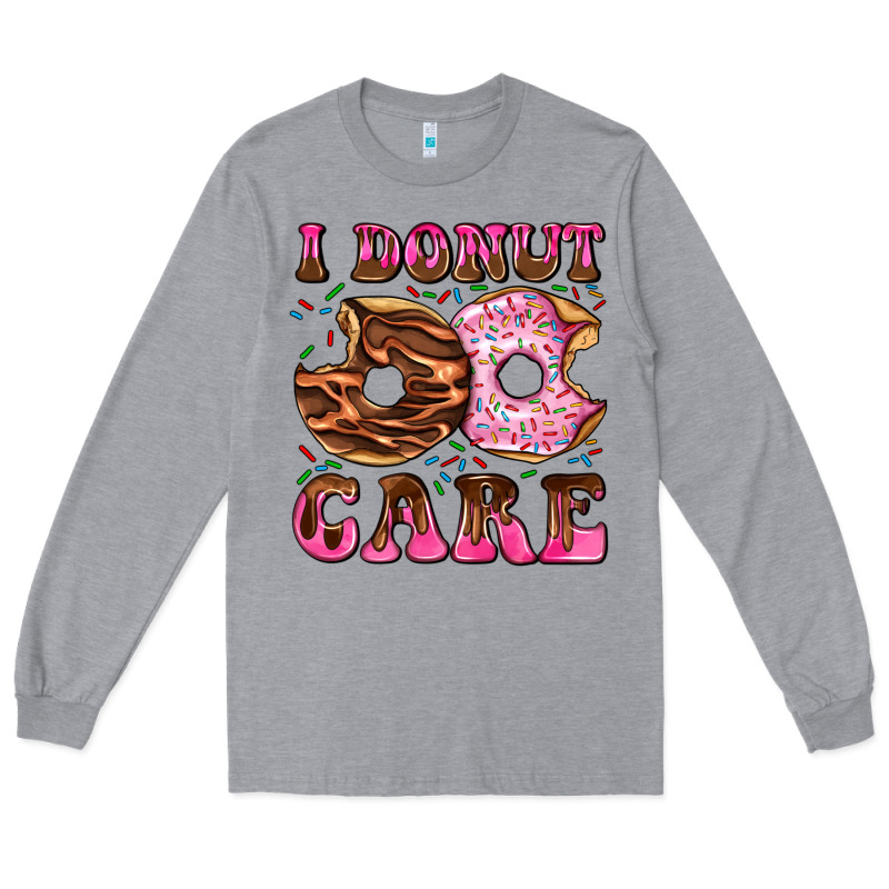 I Donut Care Long Sleeve Tee by AdoDesignShop | Teevron
