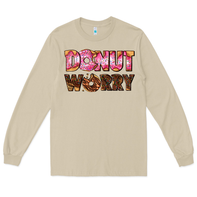 Donut Worry With Donut Long Sleeve Tee by AdoDesignShop | Teevron
