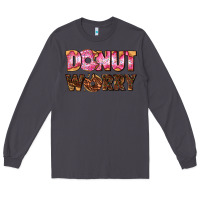 Smoke donut worry with donut Long Sleeve Tee - AdoDesignShop