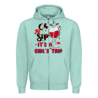 Seafoam oh sip it's a girl's trip Zipper Hoodie - MaliasSmallBusiness