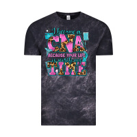 Cloud Black i became a cna because your life is worth my time Vintage Tee - AdoDesignShop