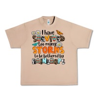 Burro i have survived to may storms to be bothered by ra Urban Heavy Tee - AdoDesignShop