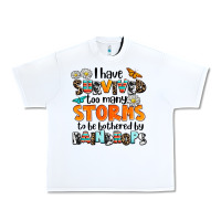 White i have survived to may storms to be bothered by ra Urban Heavy Tee - AdoDesignShop