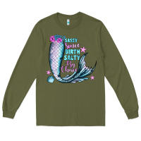 Army Green sassy since birth salty by choice Long Sleeve Tee - JahusDesignShop
