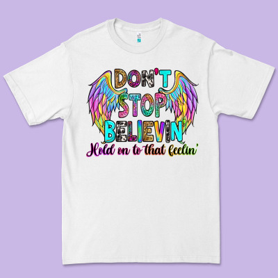 Don't Stop Believin' Hold On To That Feelin' Premium Tee Designed By Ranaportraitstore