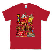 Red 100. Days Of Coffee  Chaos Classic Tee - CowhideDigitalArt