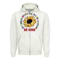 Oatmeal Heather in a world where you can be anything be kind Zipper Hoodie - MaliasSmallBusiness