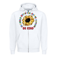 White in a world where you can be anything be kind Zipper Hoodie - MaliasSmallBusiness