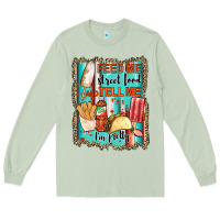 Matcha feed me street food and tell me i'm pretty Long Sleeve Tee - JahusDesignShop