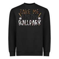 Black take me to the ballpark Heavyweight Sweatshirt - CowhideDigitalArt