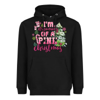 Black im dreaming of a pink christmas Heavyweight Hoodie - MaliasSmallBusiness