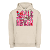 Pigment French Oak Call me never Valentine's Day Urban Hoodie - HowdyJamesFarm