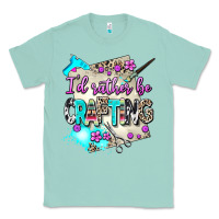 Seafoam i d rather be crafting Classic Tee - AdoDesignShop