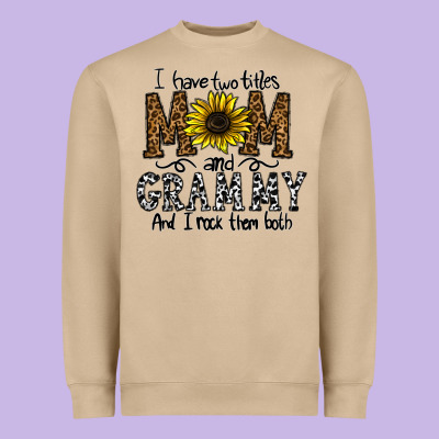 I Have Two Titles Mom And Grmmh And I Rock Them Both Heavyweight Sweatshirt Designed By Cowhidedigitalart