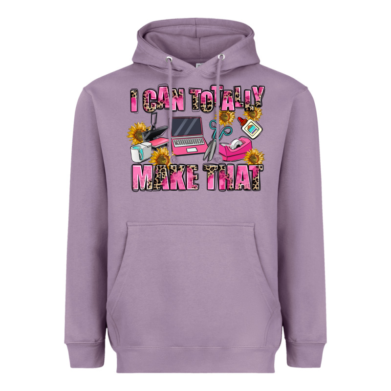 I Can Totally Make That Heavyweight Hoodie by MaliasSmallBusiness | Teevron