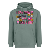 Sage i can totally make that Heavyweight Hoodie - MaliasSmallBusiness
