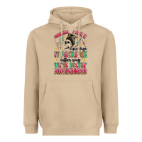 Mushroom some days i rock it some days it rocks me Heavyweight Hoodie - MaliasSmallBusiness