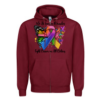 Burgundy we believe in miracles fight cancer in all colors Zipper Hoodie - MaliasSmallBusiness
