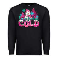 Black im so freaking cold pink christmas snowman Premium Sweatshirt - MaliasSmallBusiness