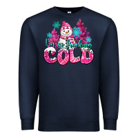 Navy im so freaking cold pink christmas snowman Premium Sweatshirt - MaliasSmallBusiness
