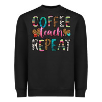 Black coffee teach repeat Heavyweight Sweatshirt - HRA Design Shop