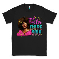 Black mad hustler dope soul Classic Tee - AdoDesignShop