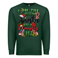 Sports Green i am the reason santa has a naughty list Premium Sweatshirt - MaliasSmallBusiness