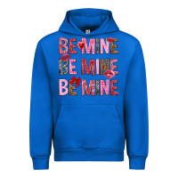 Cobalt Be mine be mine be mine Valentine's Day Urban Hoodie - HowdyJamesFarm