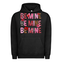 Pigment Black Be mine be mine be mine Valentine's Day Urban Hoodie - HowdyJamesFarm