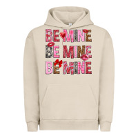 Pigment French Oak Be mine be mine be mine Valentine's Day Urban Hoodie - HowdyJamesFarm