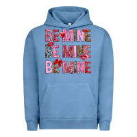 Pigment Pebble Blue Be mine be mine be mine Valentine's Day Urban Hoodie - HowdyJamesFarm