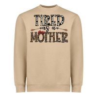Tired As A Mother Heavyweight Sweatshirt | Teevron