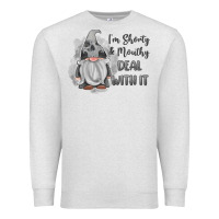 Oatmeal Heather im shorty mouthy deal with it gnome Premium Sweatshirt - MaliasSmallBusiness