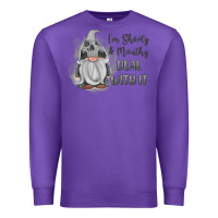 Purple im shorty mouthy deal with it gnome Premium Sweatshirt - MaliasSmallBusiness