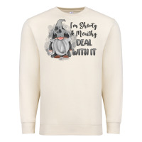 Im Shorty Mouthy Deal With It Gnome Premium Sweatshirt | Teevron