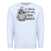 White im shorty mouthy deal with it gnome Premium Sweatshirt - MaliasSmallBusiness
