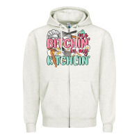 Oatmeal Heather no bitchin in my kitchin Zipper Hoodie - MaliasSmallBusiness
