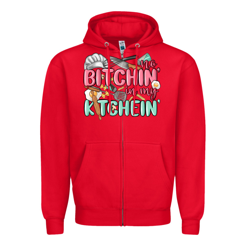 No Bitchin In My Kitchin Zipper Hoodie by MaliasSmallBusiness | Teevron
