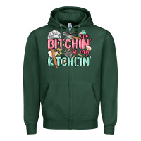 Sports Green no bitchin in my kitchin Zipper Hoodie - MaliasSmallBusiness