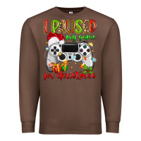 Chestnut i paused my game for christmas Premium Sweatshirt - MaliasSmallBusiness
