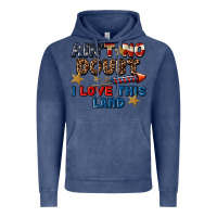 Vintage Denim Ain't no doubt i love this land 4th of july Vintage Hoodie - CowGirlArtShop