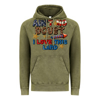 Vintage Olive Ain't no doubt i love this land 4th of july Vintage Hoodie - CowGirlArtShop