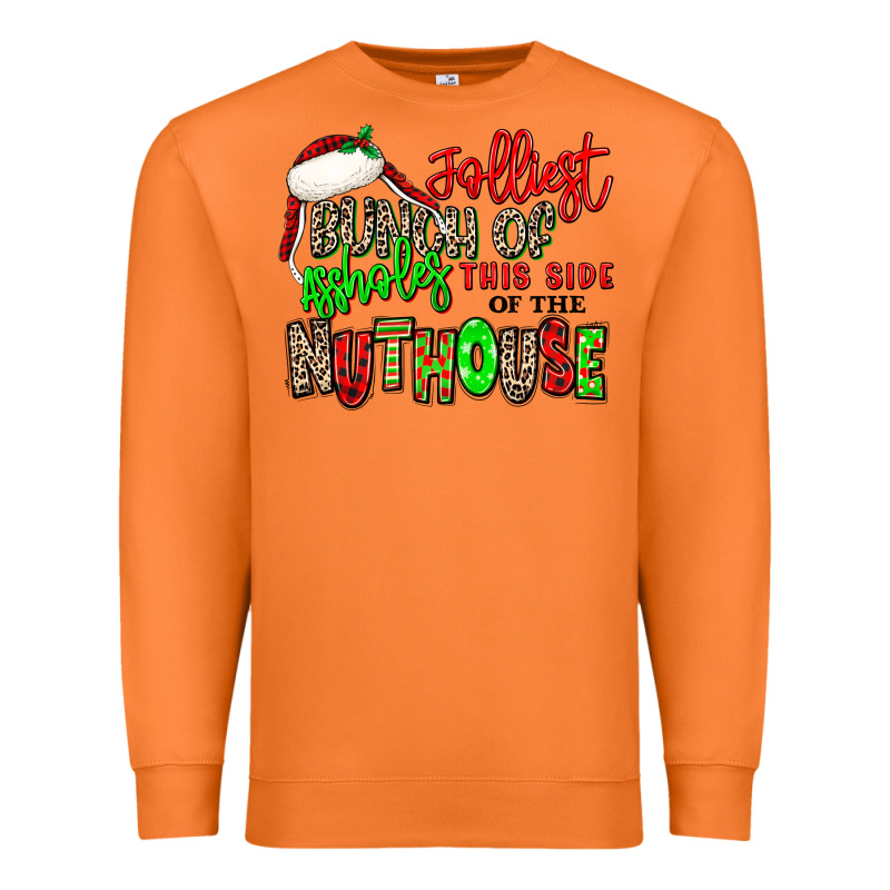 Jolliest Bunch Of Assholes This Side Of The Nuthou Premium Sweatshirt by MaliasSmallBusiness | Teevron