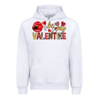 White Be my valentine Valentine's Day Urban Hoodie - HowdyJamesFarm
