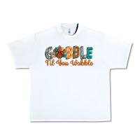 White gobble till you wobble Urban Heavy Tee - BarkalooDesign